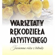 Rękodzieła - Róże