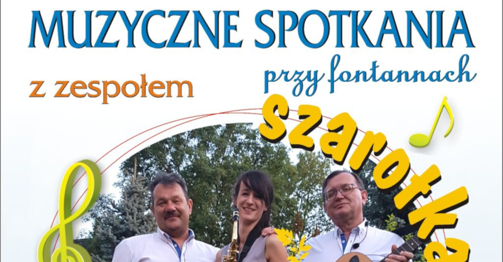 Zespół Szarotka - Muzyczne spotkania przy fontannach