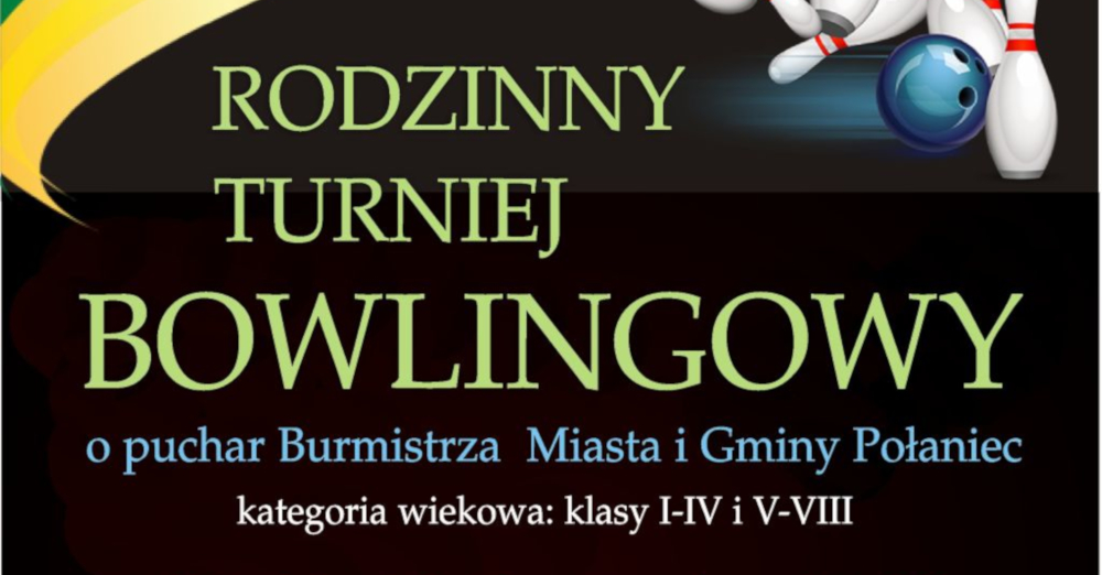 Rodzinny Turniej Bowlingowy